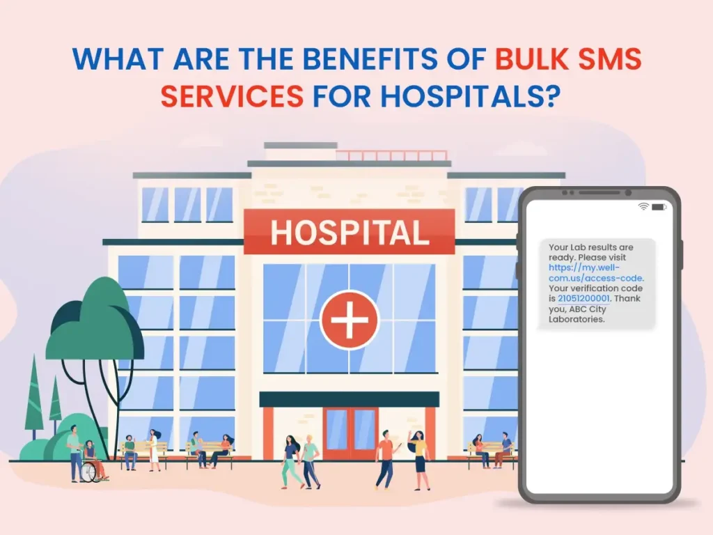 Bulk SMS Campaigns for Hospitals & Clinics in Hyderabad