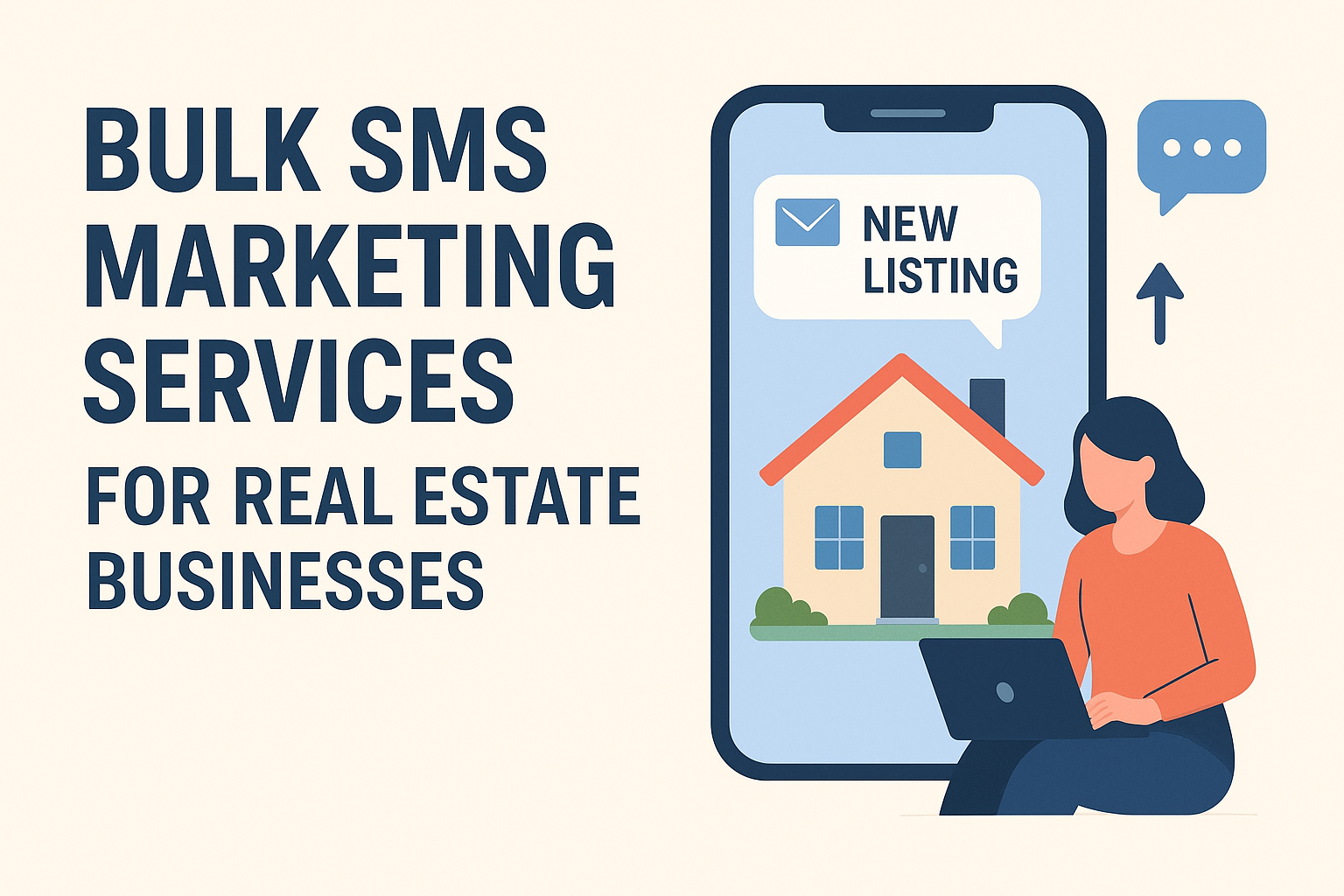 Real Estate Bulk SMS Marketing to Generate More Leads from Pride Web Technologies